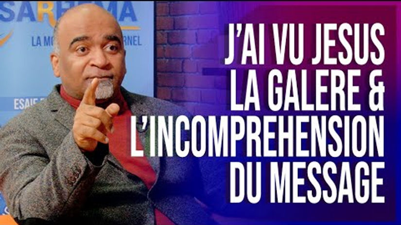 CASARHEMA - 2019 - J'ai vu Jésus, la galère & l'incompréhension du message!